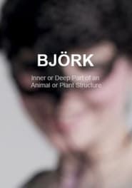 Björk: The Inner or Deep Part of an Animal or Plant Structure (2004)