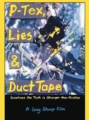 P-Tex, Lies & Duct Tape-hd