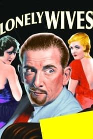 Lonely Wives 1931 streaming
