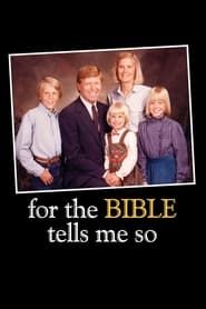 Affiche de For the Bible Tells Me So