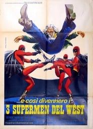 Three Supermen of the West 1973 streaming