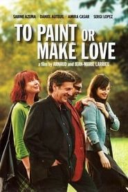 To Paint or Make Love series tv