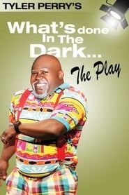 Image Tyler Perry's What's Done In The Dark - The Play