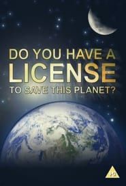 Image Do You Have a Licence to Save this Planet?