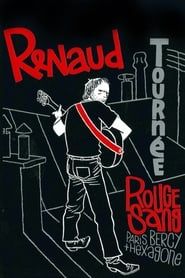 Renaud - Tournée Rouge Sang (Paris Bercy + Hexagone) 2007 streaming