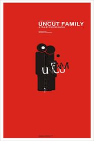 Uncut Family series tv