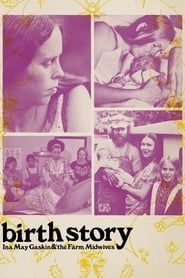 Affiche de Birth Story: Ina May Gaskin and the Farm Midwives
