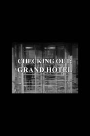 Image Checking Out: Grand Hotel 2004