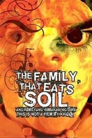 The Family That Eats Soil series tv