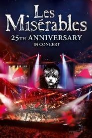 Les Misérables - 25th Anniversary in Concert 2010 streaming
