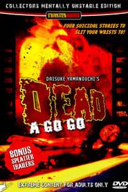 Dead A Go! Go! series tv