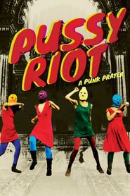 Pussy Riot: A Punk Prayer-hd