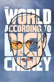 The World According to Dick Cheney series tv