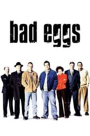 watch Bad Eggs