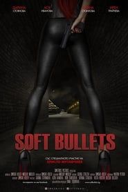 Affiche de Soft Bullets