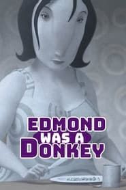 Edmond Was a Donkey series tv