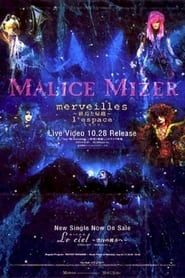 Malice Mizer: Merveilles l'espace (1998)