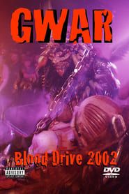 GWAR: Blood drive 2002 2002 streaming