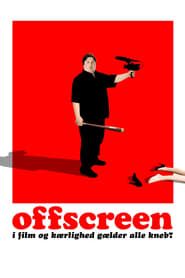 watch Offscreen
