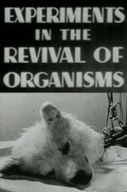 Experiments in the Revival of Organisms (1940)