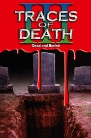 Image Traces Of Death III 1995