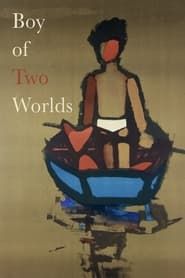 Boy of Two Worlds series tv