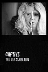Captive: The Sex Slave Girl-hd