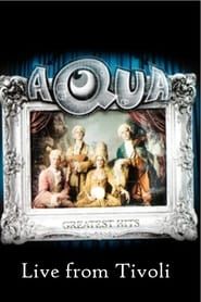 Aqua - Live from Tivoli (2009)