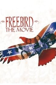 Freebird: The Movie series tv