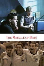 Le Miracle de Berne 2003 streaming