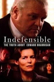 Image Indefensible: The Truth About Edward Brannigan 1997