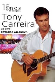 Tony Carreira - Ao Vivo No Pavilhão Atlântico (2011)