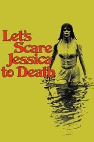 Let's Scare Jessica to Death series tv