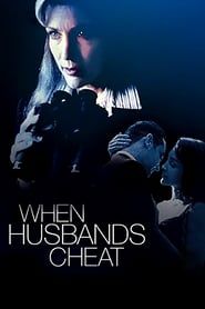 When Husbands Cheat 1998 streaming
