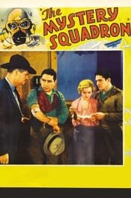 The Mystery Squadron 1933 streaming