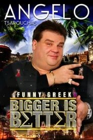 Angelo Tsarouchas - Bigger Is Better series tv