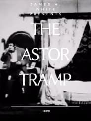 The Astor Tramp 1899 streaming