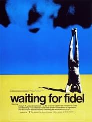 Waiting for Fidel 1974 streaming