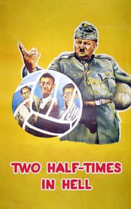 Two Half-Times in Hell series tv