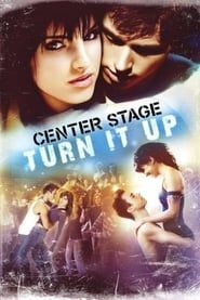 Center Stage: Turn It Up series tv