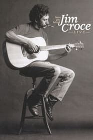 Image Have You Heard: Jim Croce Live