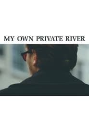 My Own Private River series tv