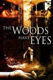 Affiche de The Woods Have Eyes