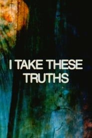 I Take These Truths 1995 streaming