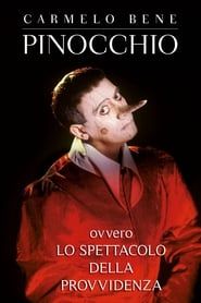 Pinocchio, ovvero lo spettacolo della Provvidenza 1999 streaming