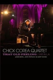 Chick Corea Quartet: That Old Feeling - Live In L.A series tv