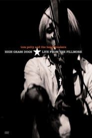 Tom Petty & the Heartbreakers - High Grass Dogs - Live from the Fillmore 1999 streaming