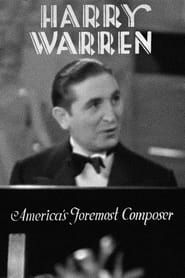 Harry Warren: America's Foremost Composer (1933)