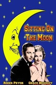 Sitting on the Moon 1936 streaming
