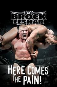 WWE: Brock Lesnar: Here Comes the Pain series tv